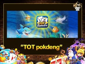 tot pokdeng